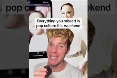 Everything you missed in pop culture this weekend 👀😳 (11/3)