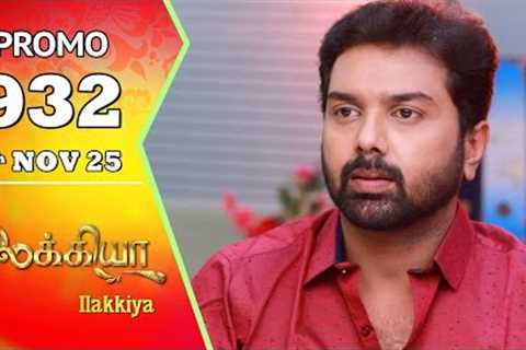 Ilakkiya Serial | Episode 932 Promo | Shambhavy | Nandan | Sushma Nair| Saregama Dice TV Shows Tamil