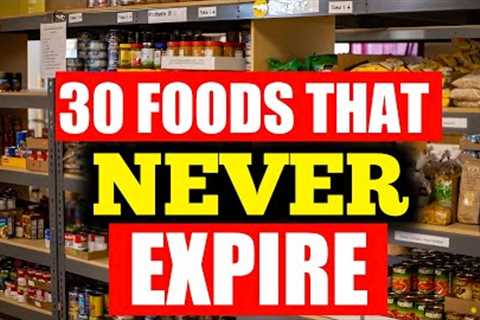 30 Foods To STOCKPILE That NEVER EXPIRE