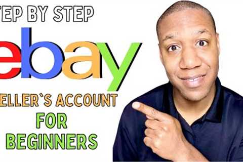 How To Setup Your eBay Seller Account (Step-by-Step in 5 Minutes)