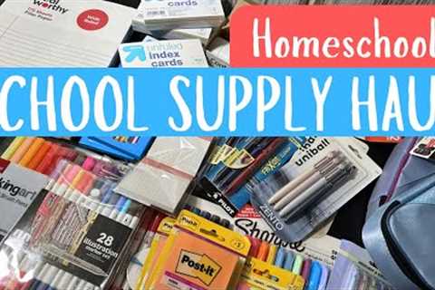 Homeschool School Supplies Haul | Target, Walmart, Amazon | Secular Homeschooling