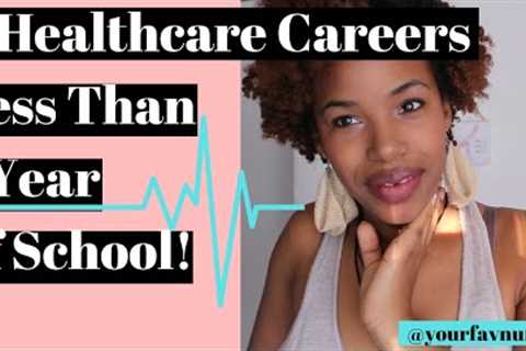 Healthcare Careers with Minimal Schooling|Make Money Fast|YourFavNurseB