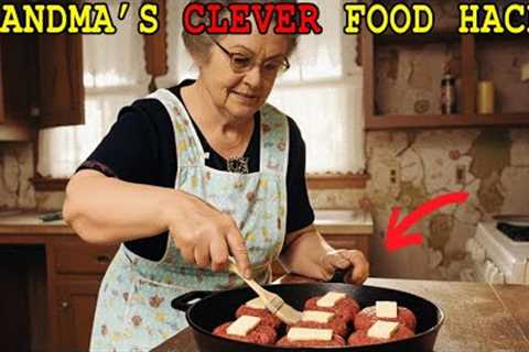 40 Clever Food Hacks Grandma Used to Make Cooking Easier