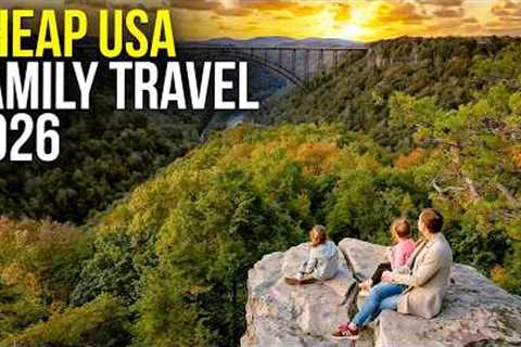10 BEST USA Family Vacation Destinations for BUDGET TRAVEL in 2026