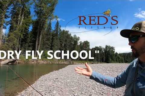 Dry Fly School // Tips, Tactics, and Thoughts