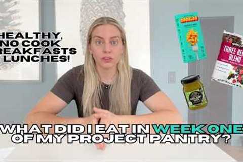 One Week of Healthy Breakfast &amp; Lunch Without Cooking!