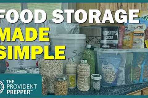 Food Storage Made Simple: 40+ Years of Tips to Keep Your Family Fed