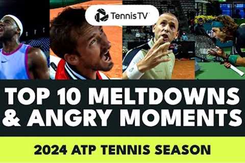 Top 10 ATP Tennis Meltdowns &amp; Angry Moments in 2024