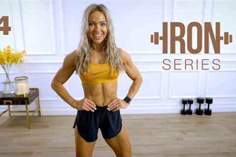 IRON Series 30 Min Full Body Workout - Dumbbell Circuits | 4