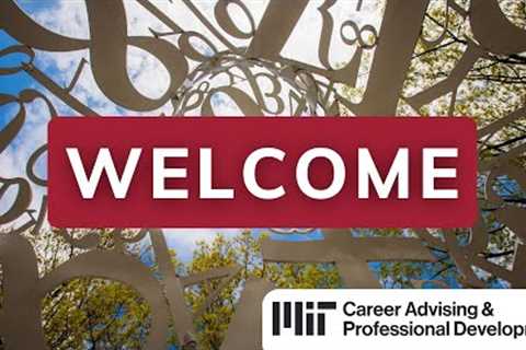 Welcome to MIT's Career Advising &amp; Professional Development