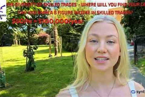 Six Figures - Dollars in The Diversity of Skilled Trades Careers: Episode 20