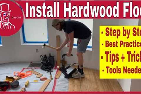 How To Install A Hardwood Floor | Tips For Hardwood Floor Installation