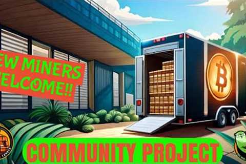 Crypto Mining Community Project. Time to give back!!