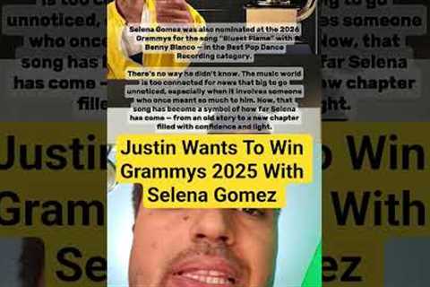 “Justin's Shocking Grammy Ambition: Teaming Up With Selena Gomez for 2025 Surprise! 🎤🏆”