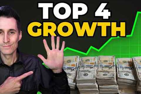 4 High Growth Stocks to Buy Right Now!
