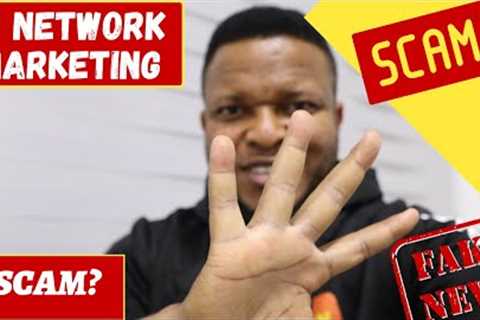 HOW TO RESPOND TO THE QUESTION, IS NETWORK MARKETING A SCAM?