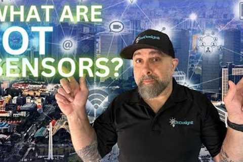 What are IoT (Internet of Things) Sensors and How do They Work?