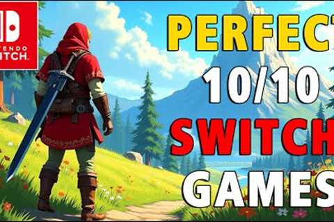 20 BEST Perfect 10/10 Switch Games You Must Play!
