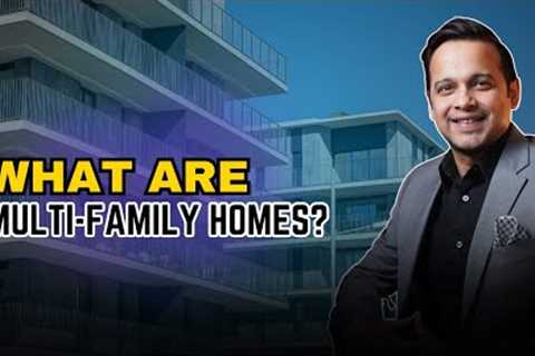What are multi family homes?