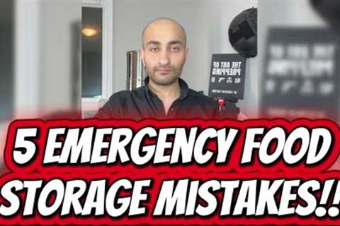 5 Prepper Food Storage Mistakes