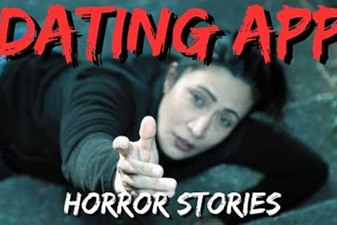 20 TRUE Terrifying Dating App Horror Stories - MEGA COMPILATION