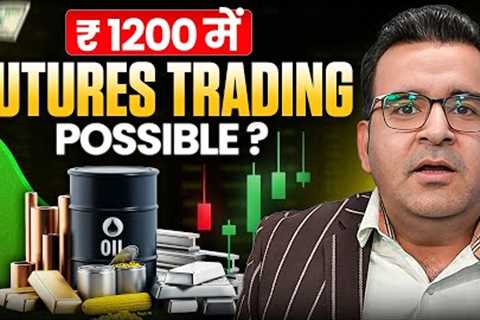 How to Trade Gold Futures with Low Capital | Commodity Trading | Sanjay Kathuria