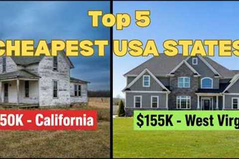 Top 5 Cheapest States to Buy a House in 2025