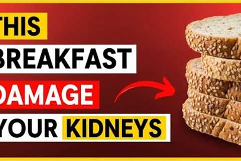 STOP Eating These 5 Breakfast Foods for KIDNEY HEALTH