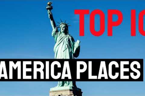 Top 10 places to visit in the USA  - #tour  #travel #usa