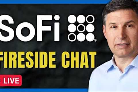 SoFi Stock Fireside Chat LIVE W/ Anthony Noto