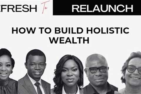 Building Wealth That LASTS: Holistic Wealth Strategies