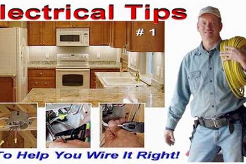 DIY Electrical Wiring Tips for Home Electrical Wiring Projects - Vol 1