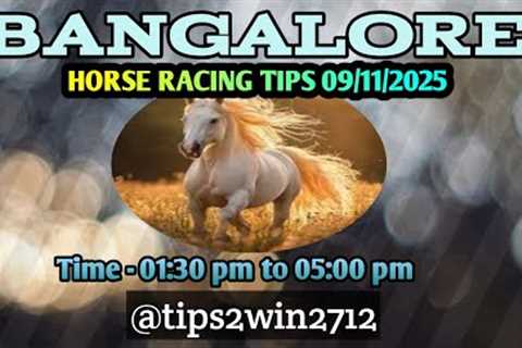 BANGALORE RACE TIPS 09-11-2025 | TIPS WITH ANALYSIS | FREE HORSE RACE TIPS | #bangaloreracetips