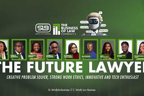 THE BUSINESS OF LAW CONFERENCE 7.0 | THE FUTURE LAWYER