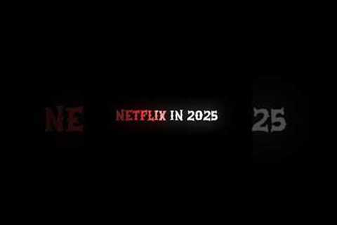 New on Netflix | Upcoming Netflix Shows in 2025