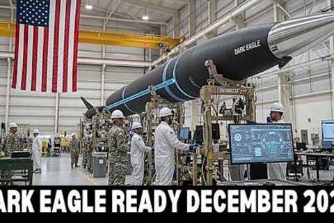 Finally Deployed | Dark Eagle | U.S. Army’s Hypersonic Missile Battery Is Finally Ready.