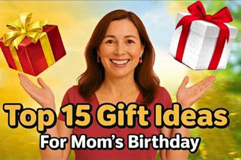 15 Best Birthday Gift Ideas for Mom 🎁 | Unique Gifts 2025