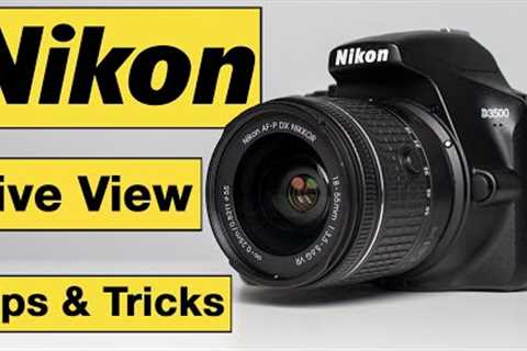 Nikon Photography Tips &amp; Tricks for Beginners - Live View for photography &amp; video