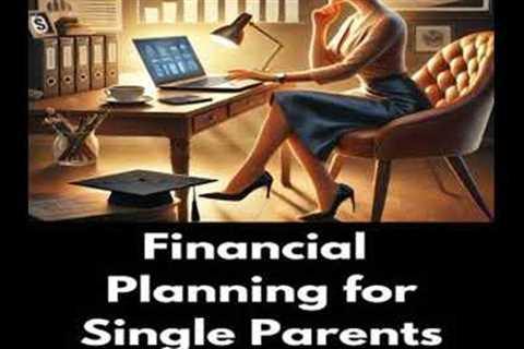 Financial Planning for Single Parents - Margaret Light