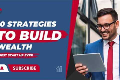Mastering Your Finances || 10 Proven Wealth-Building Strategies