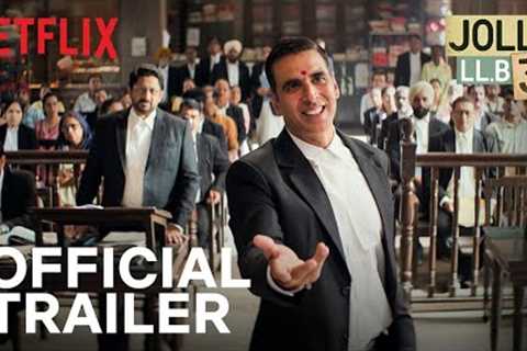 Jolly LLB 3 | Official Trailer | Akshay Kumar, Arshad Warsi | Netflix India