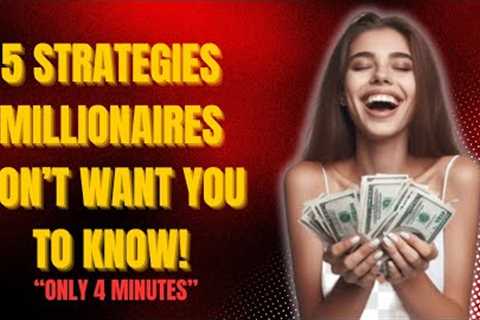 5 Wealth Building Strategies You Need to Know! - Only 4 Minutes