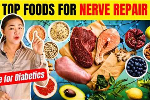 The BEST FOODS for Your NERVES (Numbness&amp; Tingling) ; Safe for DIABETES | Doc Cherry