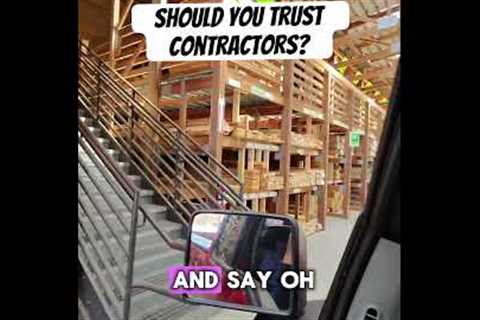 Should you Trust Contractors? #diy #home #construction #contractor #remodel #building #fix #repair