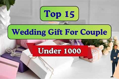 15 Best Wedding Gift For Couple Under 1000 | Anniversary Gift for Couple | Wedding Gifts Ideas