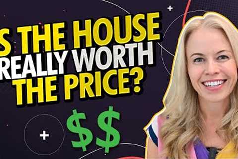 Is The House Worth The List Price?? First Time Home Buyer Tips &amp; Advice 🏡💸