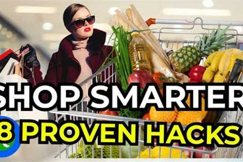 How to Shop Smarter: 8 Proven Shopping Hacks to Save Money