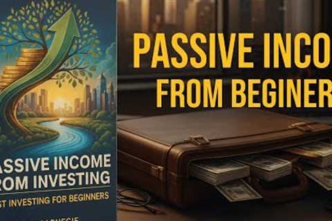 Passive Income From Investing | Beginner-Friendly Guide to Build Wealth in 2025