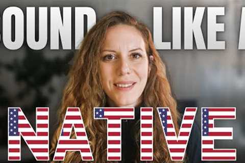 How I got my American Accent (It's NOT what you think)