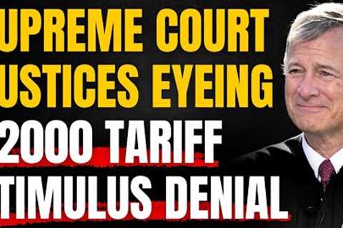 Supreme Court May Cancel $2000 Tariff Stimulus